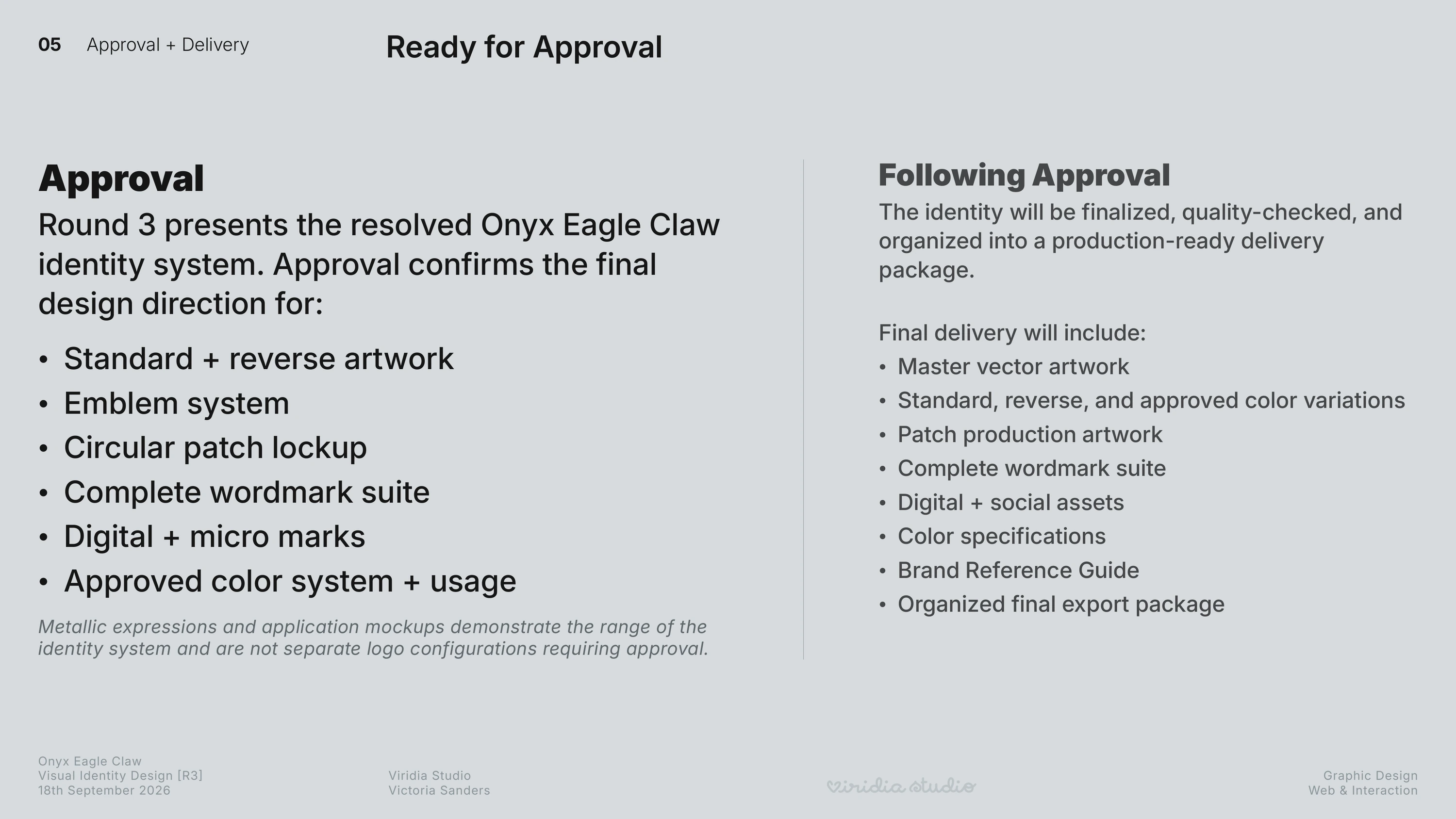 Round 3 Ready for Approval slide explaining final approval and the production and delivery steps that would follow.